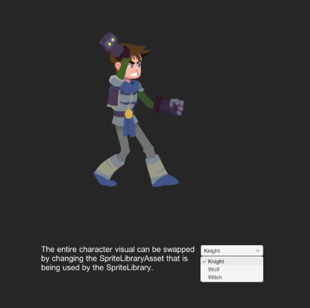 A knight character with a dropdown that switches between knight, wolf, and witch. The entire character visual can be swapped by changing the SpriteLibraryAsset that is being used by the SpriteLibrary.