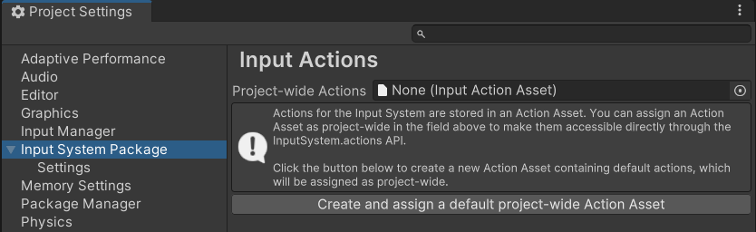 Screenshot of the Project Settings window, with Input System Package selected. Its settings are displayed on the right of the window. The Project-wide Actions field is empty, and an information box explaining you can assign an Action Asset as project-wide by selecting it in this field or creating it in this window is shown. A button to automatically create and assign the default project-wide Action Asset is displayed under the information box.